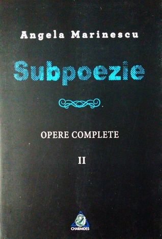 Opere complete, Vol. 2. Subpoezie