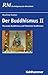 Der Buddhismus II: Theravad...