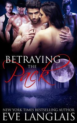 Betraying the Pack (Pack, #2)