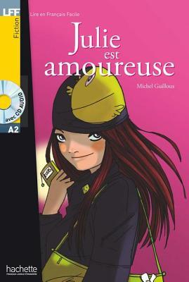 LFF A2 - Julie est amoureuse (ebook) (French Edition)