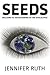 SEEDS: Welcome To The Beginning Of The Apocalypse