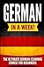 German in a Week!: The Ultimate German Learning Course for Beginners