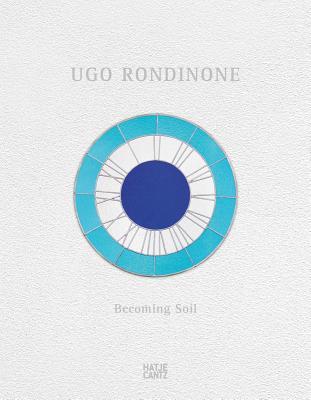 Ugo Rondinone: Becoming Soil