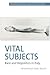 Vital Subjects: Race and Biopolitics in Italy 1860-1920 (Transnational Italian Cultures, 1)