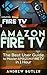 Amazon Fire TV by Andrew Butler