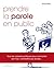 Prendre La Parole En Public by Bernard Blein