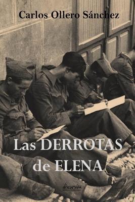 Las derrotas de Elena (Spanish Edition)