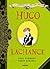 Les Aventuriers Du Tres Tres Loin: Hugo LaChance