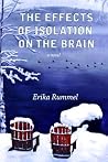 The Effects of Isolation on the Brain (Inanna Poetry & Fiction Series, 0) The Effects of Isolation on the Brain (Inanna Poetry & Fiction Series, 0)