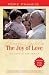 The Joy of Love:On Love in the Family: Amoris Laetitia