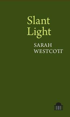 Slant Light (Pavilion Poetry)
