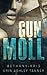 Gun Moll (Gun Moll, #1)
