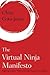 The Virtual Ninja Manifesto (Martial Arts Studies)