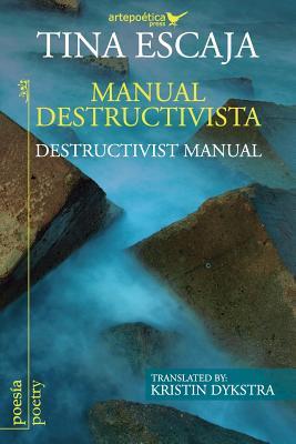Manual destructivista / Destructivist Manual (Spanish Edition)