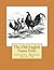 The Old English Game Fowl: ...