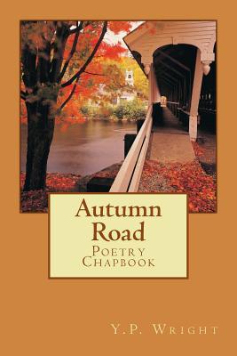 Autumn Road: Poetry Chapbook