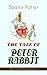 THE TALE OF PETER RABBIT (With Complete Original Illustrations) by Beatrix Potter