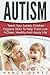 Autism: Teach Your Autistic...
