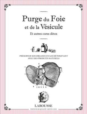 Purge du foie et de la vésicule