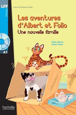Albert et Folio A1 - Une nouvelle famille (ebook) (LFF A1) (French Edition)