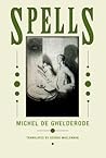 Spells by Michel de Ghelderode