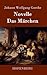 Novelle / Das Märchen (German Edition)