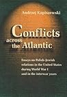 Conflicts Across the Atlantic by Andrzej Kapiszewski