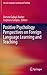 Positive Psychology Perspectives on Foreign Language Learning and Teaching