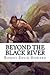 Beyond the Black River