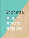 Snøhetta: People, Process, Projects
