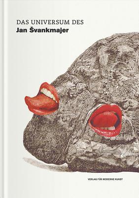 Jan Švankmajer: The Universe of Jan Švankmajer