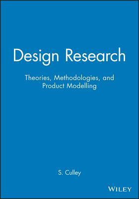 Design Research: Theories, Methodologies, and Product Modelling