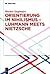 Orientierung Im Nihilismus Luhmann Meets Nietzsche (German and German Edition)
