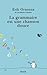 La grammaire est une chanson douce