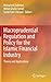 Macroprudential Regulation and Policy for the Islamic Financi... by Muhamed Zulkhibri