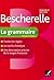 Bescherelle La Grammaire Po...