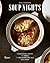 Soup Nights: Satisfying Sou...