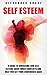 Self Esteem: A Guide to Hel...