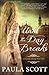 Until the Day Breaks by Paula  Scott