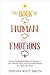 The Book of Human Emotions: From Ambiguphobia to Umpty—154 Words from Around the World for How We Feel