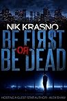 Be First or Be Dead