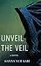 Unveil The Veil