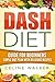 Dash Diet: Guide For Beginn...