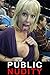PUBLIC NUDITY 2 by Tim Clay