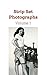 Strip Set Photographs Volume 1