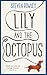 Lily and the Octopus