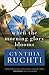 When the Morning Glory Blooms by Cynthia Ruchti