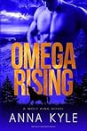 Omega Rising: A Wolf King Novel (The Wolf King)