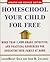 Homeschool Your Child for Free