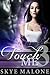 Touch Me: Part Three